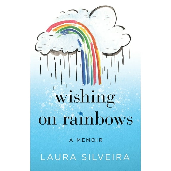 Wishing on Rainbows: A Memoir, (Paperback)