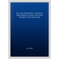 thumbnail image 3 of Pre-Owned Our Lost Declaration: America's Fight Against Tyranny from King George to the Deep State (Hardcover) 0525538550 9780525538554, 3 of 6