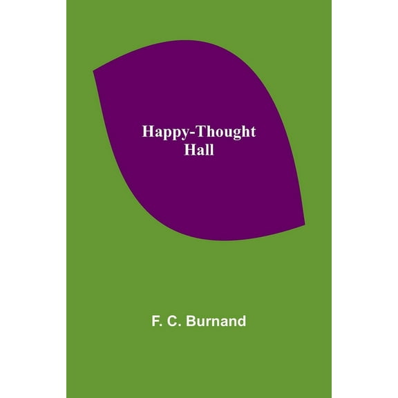 Happy-Thought Hall, (Paperback)