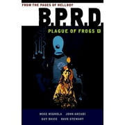 B.P.R.D: Plague of Frogs Volume 4
