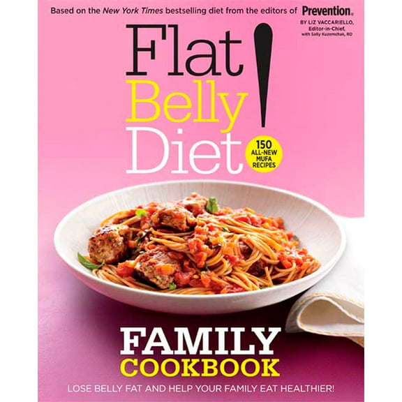 Flat Belly Diet Flat Belly Diet! Family Cookbook: Lose Belly Fat and Help Your Family Eat Healthier, (Hardcover)
