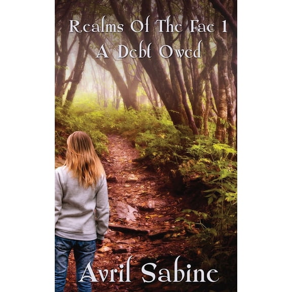 Realms of the Fae A Debt Owed, Book 1, (Paperback)