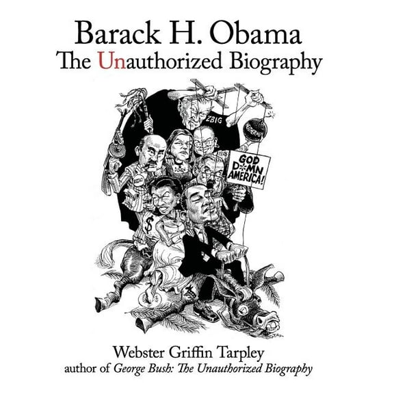 Barack H. Obama: The Unauthorized Biography, (Paperback)