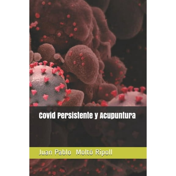 Covid Persistente y Acupuntura (Paperback)