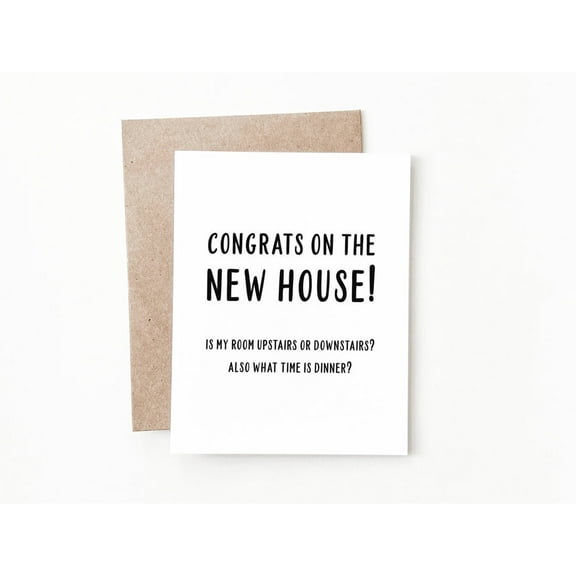 Congratulations on the New House Card – Funny Homeowner Humor – Is My Room Upstairs or Downstairs? – Perfect New Home Gift – Envelope Included