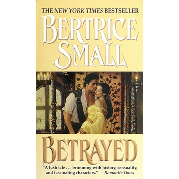 Pre-Owned Betrayed (Paperback 9780449001820) by Bertrice Small