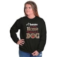 thumbnail image 3 of House Not Home Without A Dog Pet Lover Women Plus Size Crewneck Sweatshirt Brisco Brands 2X, 3 of 5