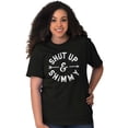 thumbnail image 5 of Shut Up and Shimmy Dancer Dancing Women's Graphic T Shirt Tees Brisco Brands X, 5 of 5