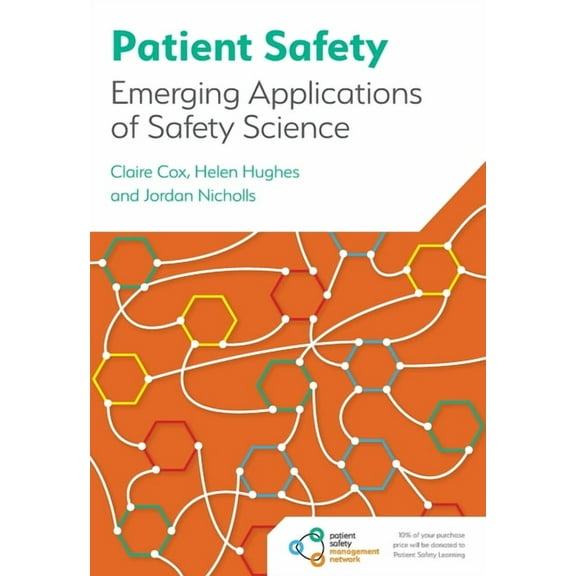 Patient Safety: Emerging Applications of Safety Science, (Paperback)