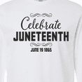 thumbnail image 4 of Inktastic Celebrate Juneteenth Long Sleeve T-Shirt, 4 of 5