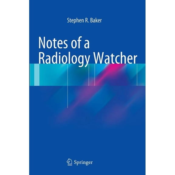Notes of a Radiology Watcher, (Hardcover)
