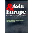 thumbnail image 2 of Asia and Europe: Beyond Competing Regionalism, 2 of 4