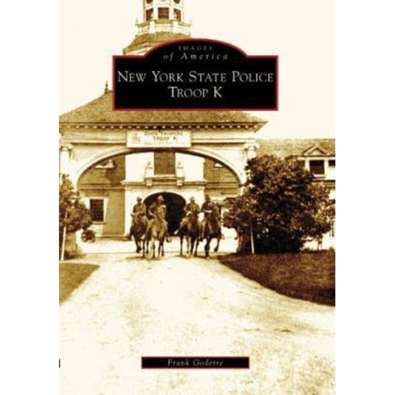 Pre-Owned New York State Police Troop K (Paperback) 0738549827 9780738549828