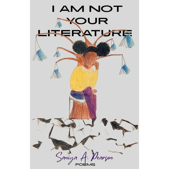 I Am Not Your Literature, (Paperback)