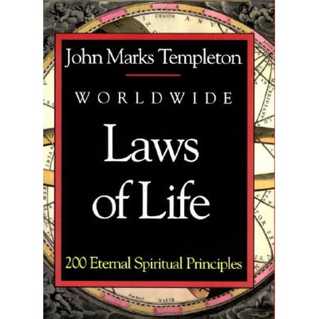 Worldwide Laws Of Life : 200 Eternal Spiritual Principles