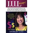 thumbnail image 2 of Iul ASAP: How to Win the Financial Game of Life, Invest Like the Wealthy, and Generate Tax-Free Income with One 3-Letter, (Paperback), 2 of 3