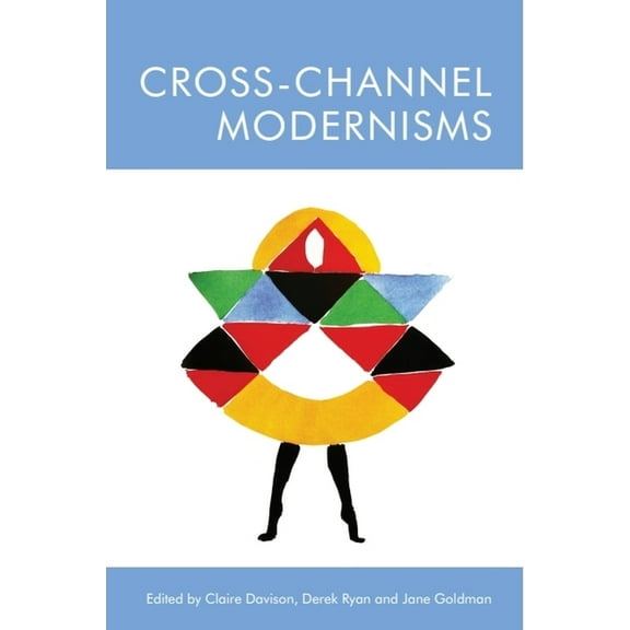 Cross-Channel Modernisms, (Hardcover)