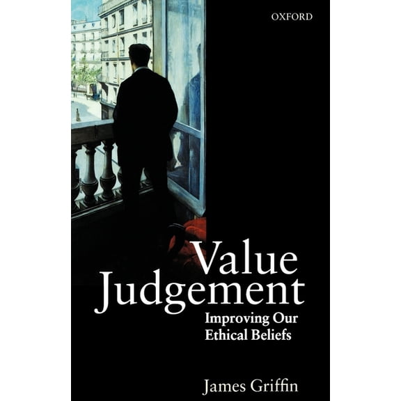 Value Judgement: Improving Our Ethical Beliefs, (Paperback)