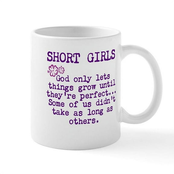 CafePress - SHORT GIRLS Mugs - 11 oz Ceramic Mug - Novelty Coffee Tea Cup