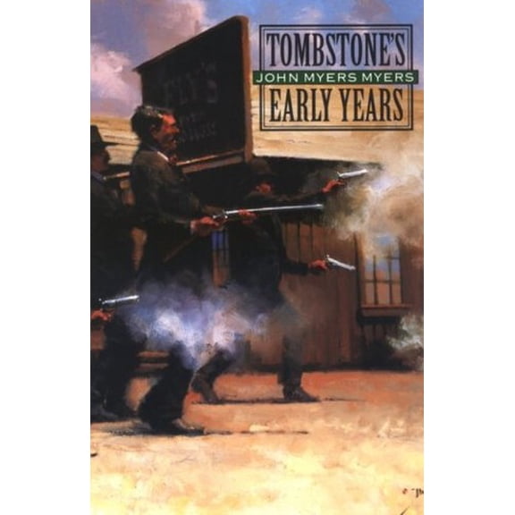 Pre-Owned Tombstone's Early Years (Paperback) by John M Myers Myers