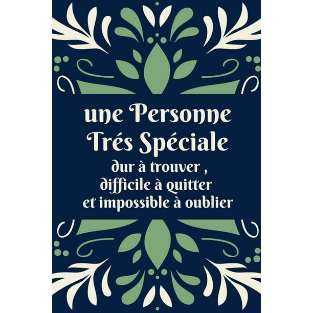Une Personne Tres Speciale Cadeau D Anniversaire Ou Noel Original D Appreciation Et D Amour Pour Collegue De Travail Femme Soeur Maman Enseignante Meilleure Amie Tante Cousine Paperback Walmart Com Walmart Com