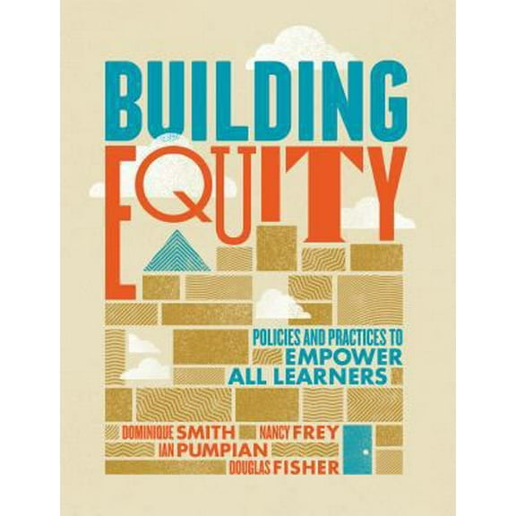 Pre-Owned Building Equity: Policies and Practices to Empower All Learners (Paperback) 1416624260 9781416624264