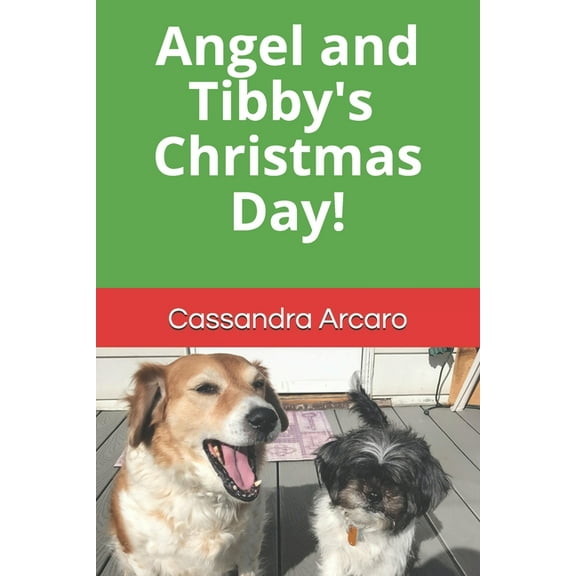 Angel and Tibby's Christmas Day! (Paperback)