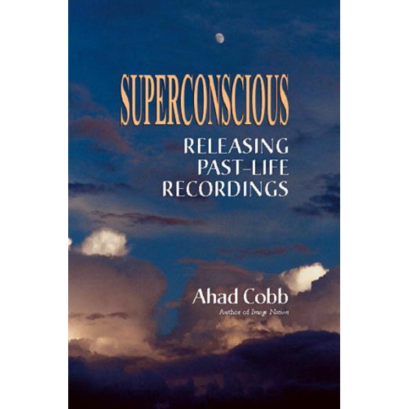 Pre-Owned Superconscious: Releasing Past-Life Recordings (Paperback) 1583940642 9781583940648