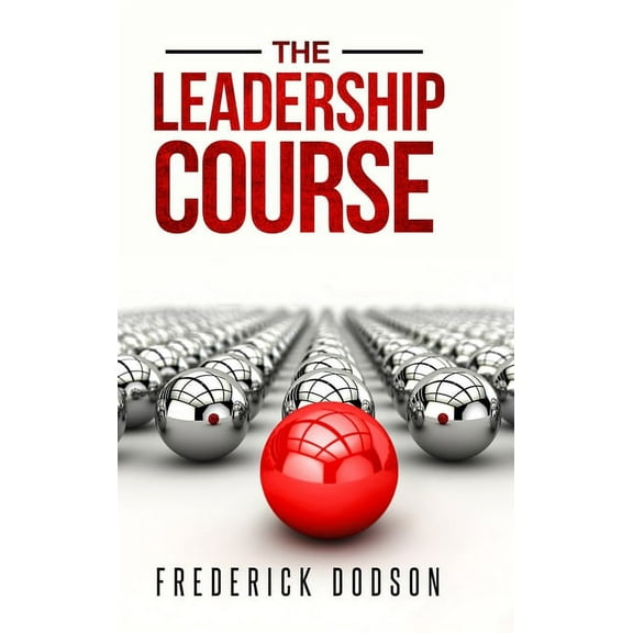 The Leadership Course, (Hardcover)