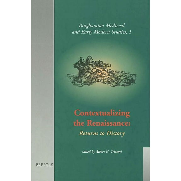 Pierre Philosophale Contextualizing the Renaissance: Returns to History, Book 1, (Hardcover)