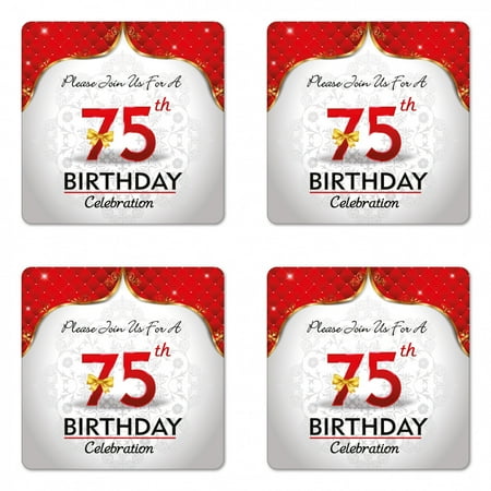 

75th Birthday Coaster Set of 4 Royal Classical Birthday Party Floral Invitation Ceremony Please Join Us Square Hardboard Gloss Coasters Standard Size Multicolor by Ambesonne