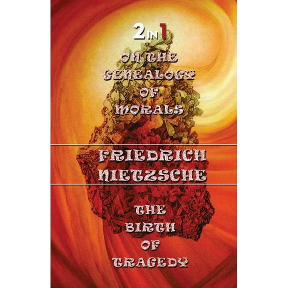 On The Genealogy Of Morals & The Birth Of Tragedy (2In1), (Paperback)