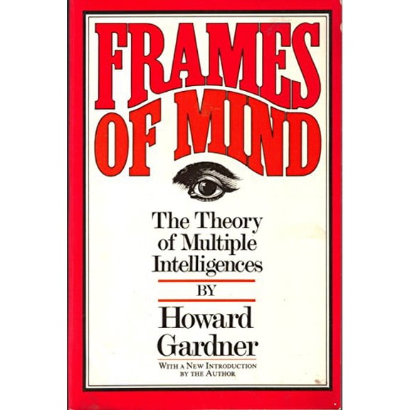 Pre-Owned Frames Of Mind: The Theory Of Multiple Intelligences (Paperback) 0465025099 9780465025091