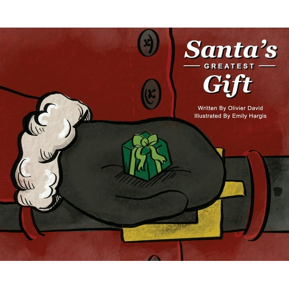 Santa's Greatest Gift, (Hardcover)