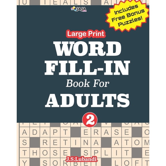 Large Print WORD FILL-IN Book For ADULTS; Vol.2 (Paperback) by Jaja Media, J S Lubandi