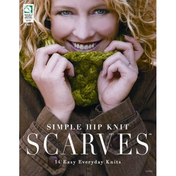 Pre-Owned Simple Hip Knit Scarves: 14 Easy Everyday Knits (Paperback) 1592173284 9781592173280