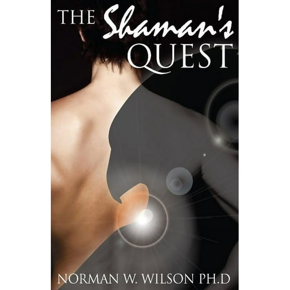 The Shaman's Quest, (Paperback)