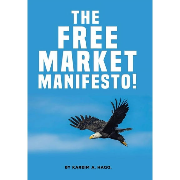 The Free Market Manifesto! (Hardcover)
