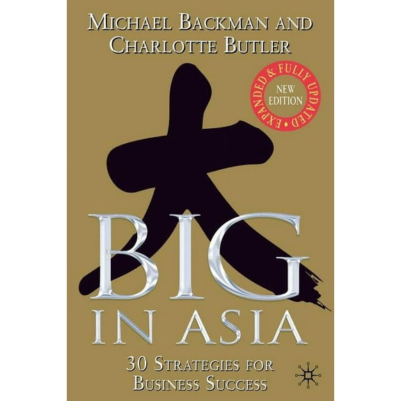 Big in Asia: 25 Strategies for Business Success, (Paperback)
