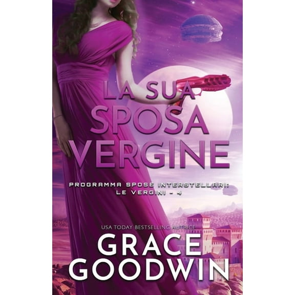 Programma Spose Interstellari- Le Vergin La sua sposa vergine: per ipovedenti, Book 4, (Paperback)