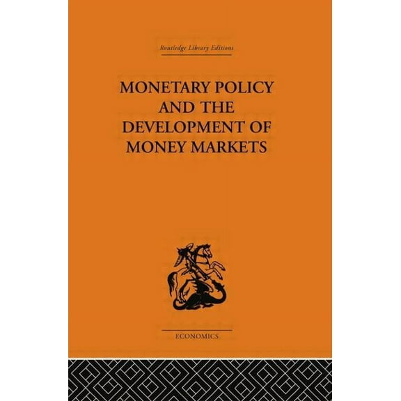 Monetary Policy and the Development of Money Markets, (Paperback)