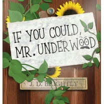 If You Could, Mr. Underwood, (Hardcover)