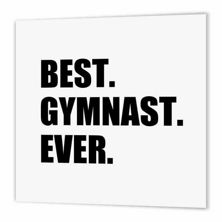 3dRose Best Gymnast Ever - fun gift for talented gymnastics athletes - text, Iron On Heat Transfer, 8 by 8-inch, For White
