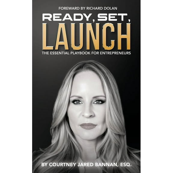 Ready, Set, Launch: The Essential Playbook For Entrepreneurs, (Hardcover)