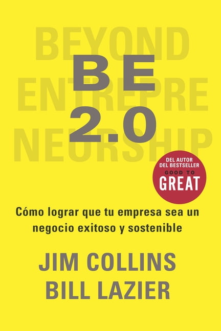 Be 2.0 (Beyond Entrepreneurship 2.0): Turning Your Business