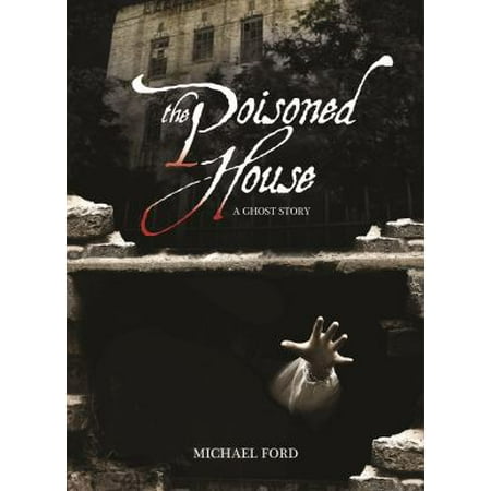 The Poisoned House