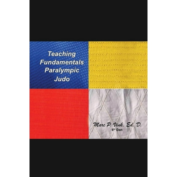 Teaching Fundamentals Paralympic Judo (Paperback)