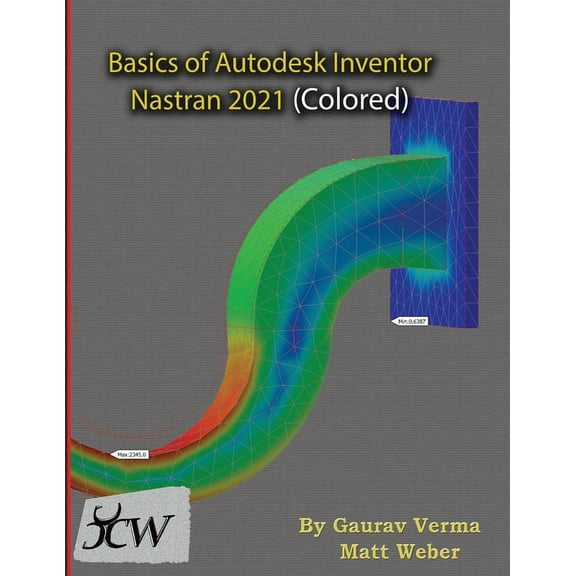 Basics of Autodesk Inventor Nastran 2021 (Colored), (Paperback)