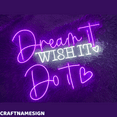thumbnail image 2 of Craftnamesign Dream It Wish It Do It Neon Sign, Quote Wall Art for Office Bedroom Decor, 2 of 4