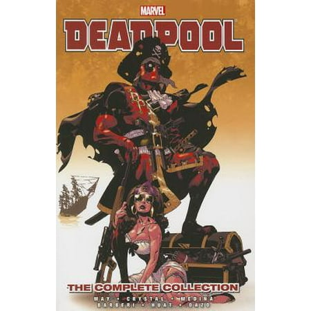 Deadpool by Daniel Way : The Complete Collection Volume